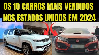 VEJA Os 10 Carros Mais Vendidos em 2024 nos EUA Surpresas e Clássicos SUVS [upl. by Arded]