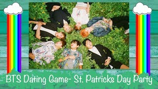 BTS Dating Game St Patricks Day Party [upl. by Karyn500]