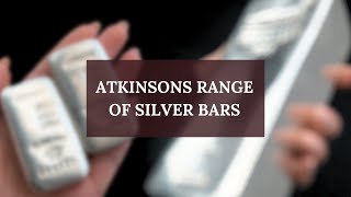 Silver Bars  ATKINSONS BULLION amp COINS [upl. by Yokum]