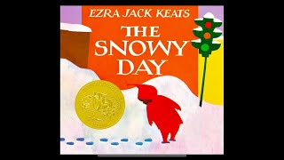 THE SNOWY DAY by Ezra Jack Keats kids book read aloud [upl. by Corinne]