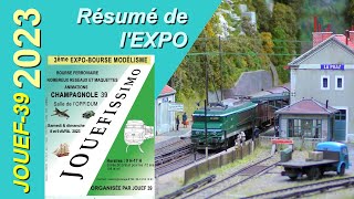 JOUEFISSIMO 2023  Résumé de lExpo JOUEF39 Champagnole  Avril 2023 [upl. by Best]