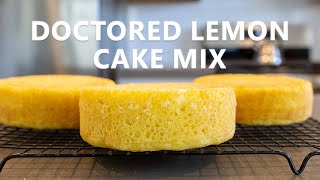 Doctored Lemon Cake Mix  From Store Bought to Homemade [upl. by Oigimer]