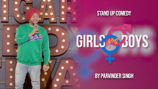 Boys vs Girls  Standup Comedy ft Parvinder Singh  Valentine Week Special  Boys girls comedy [upl. by Norihs951]