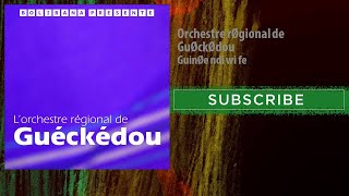 Orchestre régional de Guéckédou  Guinée ndi wi fe [upl. by Lael]