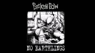 Broken Bow  No Earthlings  FULL Album [upl. by Ardnoet]