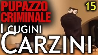 Lillo e Greg  Pupazzo criminale  episodio 15  quotI Cugini Carziniquot [upl. by Eaton]