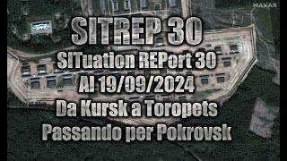 SITREP30 Da Kursk a Toropets passando per Pokrovsk [upl. by Imuyam648]