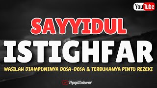 Sayyidul Istighfar  Allahumma Anta Robbi la ilaha illa anta Lirik Arab amp Latin [upl. by Meredeth]