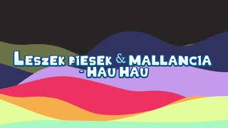 Leszek piesek mallancia  hau hau REMIX [upl. by Bushore]