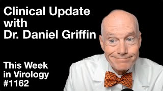 TWiV 1162 Clinical update with Dr Daniel Griffin [upl. by Stilla]