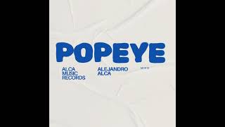 Alejandro Alca  Popeye Original mix [upl. by Cirnek]