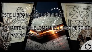 MAFTEAH SHELOMAH  EL LIBRO PERDIDO DEL REY SALOMON [upl. by Sigismund]