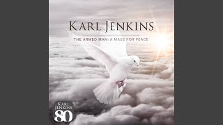 Jenkins The Armed Man  A Mass For Peace  XII Benedictus [upl. by Durst]