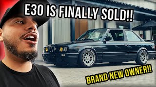 My E30 Is Officially Sold [upl. by Leirda]