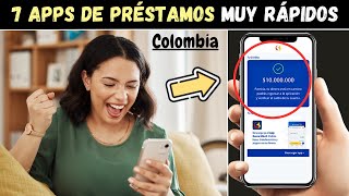 💵7 Plataformas y APPS de PRÉSTAMOS Seguros y Rápidos en Línea de Colombia [upl. by Mathis]