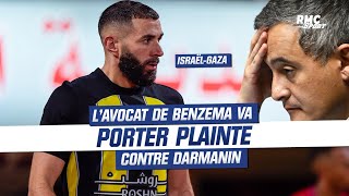 IsraëlGaza  L’avocat de Benzema va porter plainte contre Darmanin et dénonce ses accusations [upl. by Asaeret9]