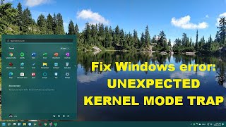 Fix Windows error UNEXPECTED KERNEL MODE TRAP [upl. by Pembroke]