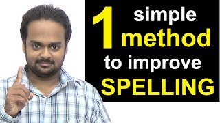 1 Simple Method to Improve Your Spelling  How to Write Correctly amp Avoid Spelling Mistakes [upl. by Malinde]