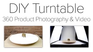 DIY Turntable for 360 Product Photography and 360 Video  No Motor Required [upl. by Thorncombe]