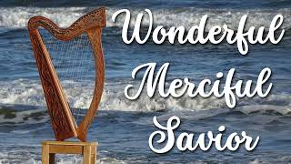 Wonderful Merciful Savior  Harp [upl. by Mcneil]