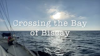 Ep 5 Crossing the Bay of Biscay Breathtakingly Beautiful and Deeply Terrifying [upl. by Vadnee241]