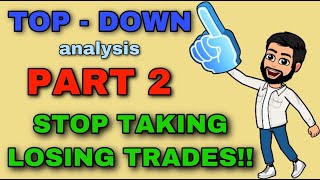 Avoid losses in FOREX TopDown part 2 [upl. by Aiden986]