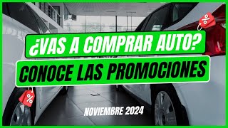 Las mejores PROMOCIONES Comprar tu AUTO  Noviembre 2024 [upl. by Juana]