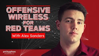 Offensive Wireless for Red Teams w Alex Sanders [upl. by Akila]