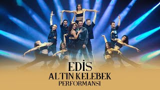 Edis  Altın Kelebek Performansı  2021 [upl. by Epner]