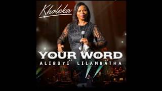 You Are The Father  Kholeka NEW ALBUM 2018 Alibuyi Lilambatha [upl. by Harad]