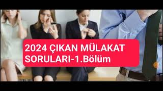 2024 Mülakatlarda çıkmış sorular  Bölüm 1 [upl. by Macilroy]