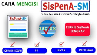 Cara Mengisi SisPenA SM  Akreditasi SekolahMadrasah [upl. by Noside404]