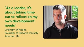 Graham Whitam  Founder of Resolve Poverty  Acumen UK Fellowship  Applications open now [upl. by Woodsum]