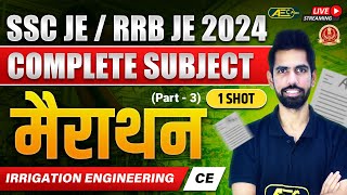 Complete Subject 1 Video  Irrigation Engineering  Marathon 3  CE  SSC JE 2024 amp RRB JE 2024 [upl. by Obadiah80]