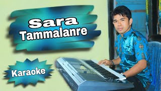 Karaoke  Sara tammalanre Vocal Aco Suling [upl. by Ahsert618]