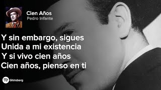 Pedro Infante  Cien años LETRA [upl. by Neurath]