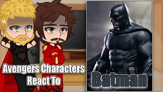 Avengers React to BatmanBruce Wayne  Gacha React  Full Video [upl. by Horne924]