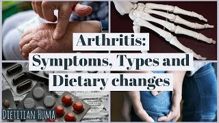 Arthritis Symptoms Types and Dietary changes Dietitian Huma arthritis diet [upl. by Aniahs]