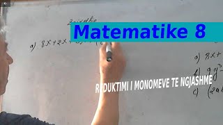 Matematike 8 Reduktoni monomet e ngjashme [upl. by Aisiram]