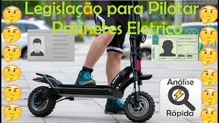 Legislação para Patinete Elétrico Precisa de CNH  Análise Rápida  Brasil  PT BR [upl. by Eigram]