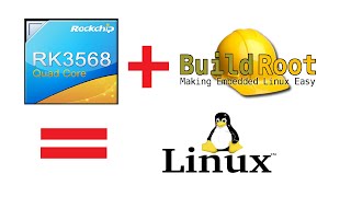 Собираем Linux с помощью buildroot для платы на SoC RK3568 Часть 1 базовый функционал [upl. by Akisej]