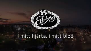 Elfsborg  i mitt hjärta i mitt blod [upl. by Aeht]