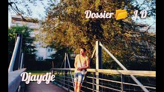 Djaydje  La kiffance  Audio officiel  Dossier 📂 JD remixjul [upl. by Weeks]