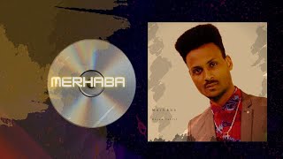 Eritrean music Dejen Teklit  Merhabaመርሓባ  Official Audio Video [upl. by Jazmin559]