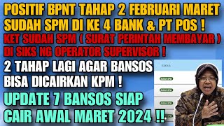 POSITIF  BPNT TAHAP 2 SUDAH SPM DI BNI BRI MANDIRI BSI amp PT POS  7 BANSOS SIAP CAIR AWAL MARET [upl. by Lacefield]