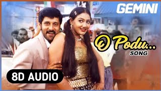 Gemini  O Podu 8D Audio Song  Vikram Kiran  Dhamu  Tamil 8D Songs [upl. by Etana524]