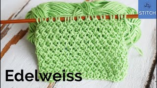 Edelweiss stitch knitting pattern Easy reversible and it doesnt curl [upl. by Drofla502]