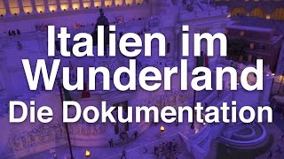 Italien im Miniatur Wunderland  die große Baureportage 25Minuten in HD [upl. by Blessington]