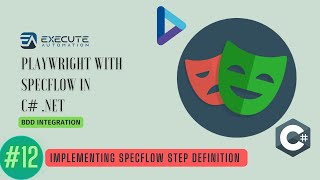 12  Implementing Specflow Scenario Step definition for Playwright with C NET [upl. by Lurleen]