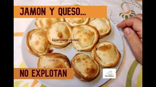 Como HACER que NO EXPLOTEN las EMPANADAS de jamón y QUESO [upl. by Hachmin]